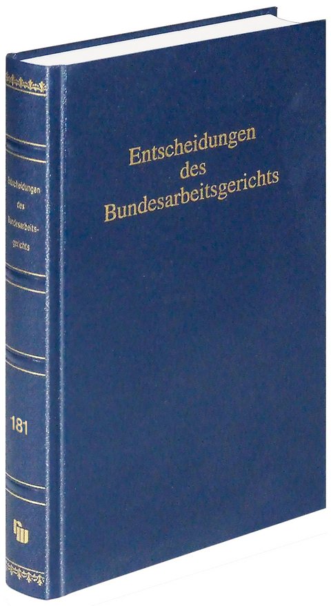 Entscheidungen des Bundesarbeitsgerichts (BAGE 181) - 