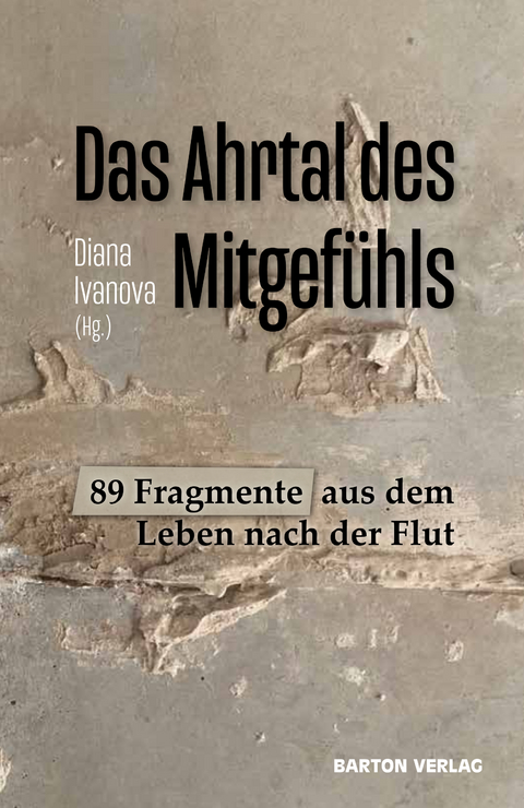 Das Ahrtal des Mitgefühls - 