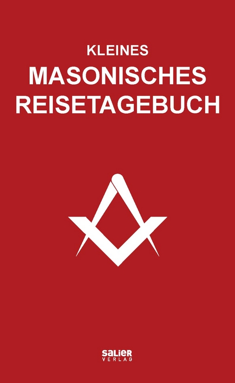 Kleines masonisches Reisetagebuch - 