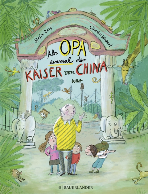 Als Opa einmal der Kaiser von China war - Stefan Berg