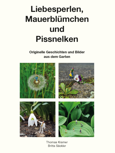 Liebesperlen, Mauerblümchen und Pissnelken - Thomas Kramer