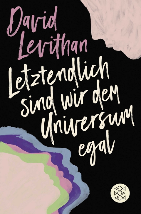 Letztendlich sind wir dem Universum egal - David Levithan