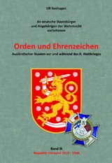 Orden und Ehrenzeichen - Band 3: Republik Finnland 1919-1944 - Ulf Seehagen