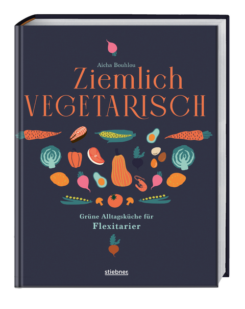 Ziemlich vegetarisch - Aicha Bouhlou