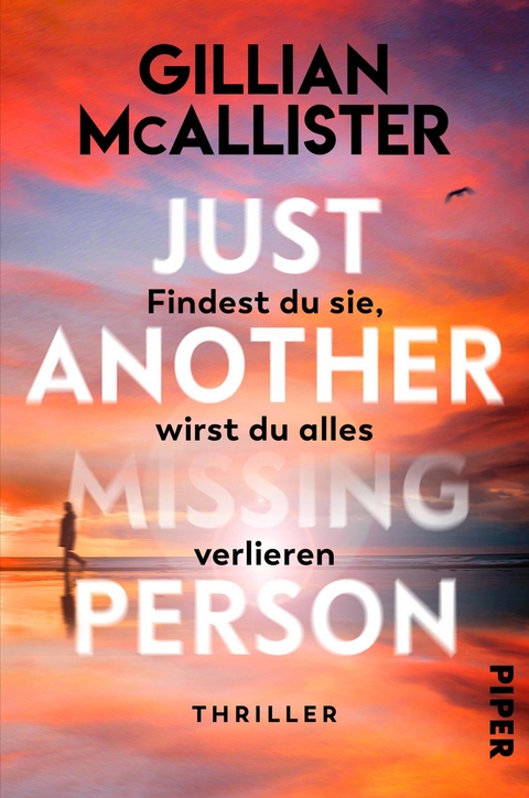 Just Another Missing Person – Findest du sie, wirst du alles verlieren - Gillian McAllister