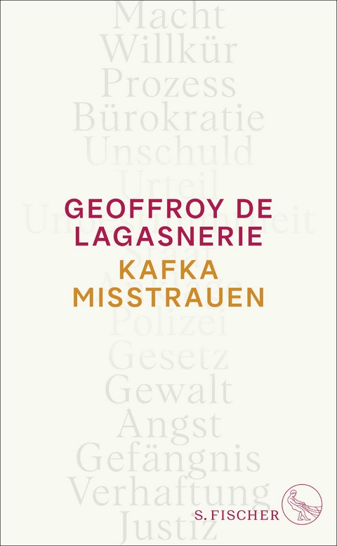 Kafka misstrauen - Geoffroy de Lagasnerie