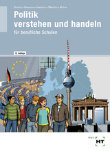 eBook inside: Buch und eBook Politik verstehen und handeln - Dietrich, Ralf; Neumann, Dunja; Sennlaub, Markus; Thikötter, Gesche; Woitas, Martina