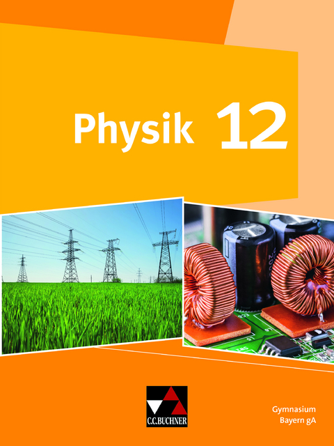 Physik – Gymnasium Bayern Sek II / Physik Bayern 12 - Bernd Brandl, Rainer Dietrich, Susanne Dührkoop, Christian Fauser, Frank Finkenberg, Günter Gerstmeier, Rüdiger Janner, Sonja Kreykenbohm, Christian Mesner, Eva-Maria Meyer, Wolfgang Riffelmacher, Martin Schalk, Claus Schmalhofer, Claudia Schramm, Ruprecht Steinhübl