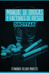 Manual De Drogas Y Factores De Riesgo Droyfar -  Fernando Bilbao Marcos