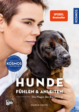 Hunde fühlen und anleiten - Maren Grote