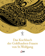 Das Kochbuch der Goldhauben-Frauen von St. Wolfgang