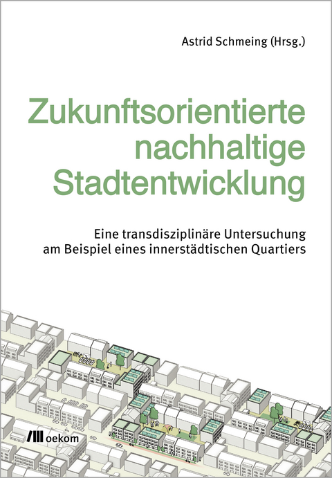 Zukunftsorientierte nachhaltige Stadtentwicklung - 