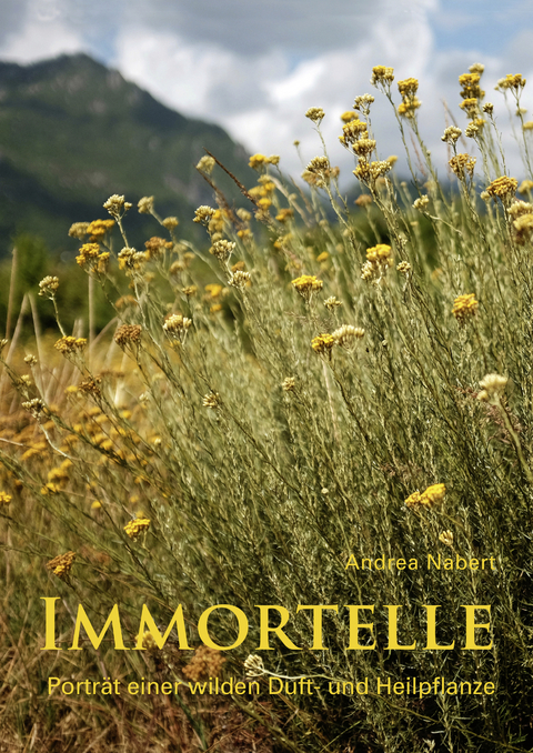 Immortelle - Andrea Nabert