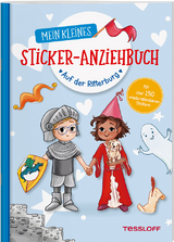 Mein kleines Sticker-Anziehbuch. Auf der Ritterburg - Julia Reindl