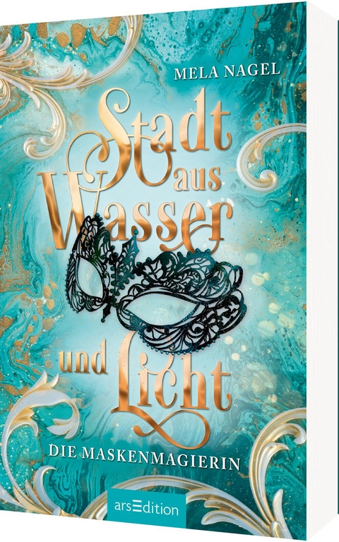 Stadt aus Wasser und Licht – Die Maskenmagierin (Stadt aus Wasser und Licht 1) - Mela Nagel