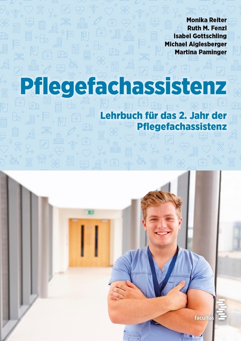 Pflegefachassistenz - Monika Reiter, Ruth Fenzl, Isabel Gottschling, Michael Aiglesberger, Martina Paminger