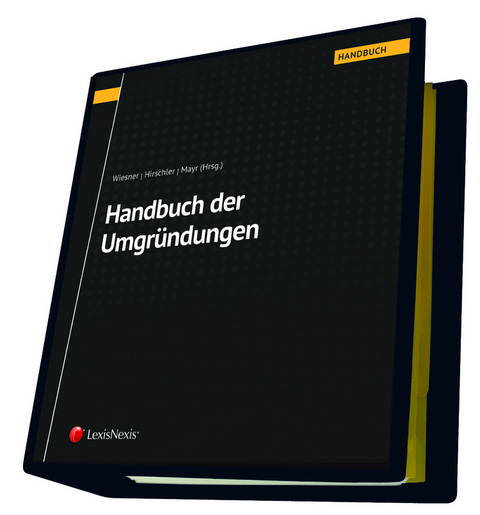 Handbuch der Umgründungen - Peter Brauner, Hannes Eichinger, Martina Gatterer, Roman Gruber, Katharina Haselsteiner, Pavel Knesl, Franziska Leo, Isabella Mair, Johannes Reiter, Paul Rzepa, Elisabeth Titz, Markus Bruckmüller, Michaela Christiner, Tina Ehrke-Rabel, Klaus Hirschler, Daniela Hohenwarter-Mayr, Christian Huber, Gunter Mayr, Christian Nowotny, Klaus Rabel, Christoph Schlager, Clemens Philipp Schindler, Gerhard Schummer, Eugen Strimitzer, Gottfried Sulz, Eberhard Wallentin, Günter Wellinger, Werner Wiesner, Alexandra Wild, Michael Zwick-Pevny