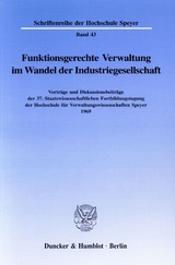 Funktionsgerechte Verwaltung im Wandel der Industriegesellschaft.