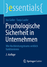 Psychologische Sicherheit in Unternehmen - Ina Goller, Tanja Laufer