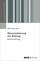 Ökonomisierung der Bildung - Marc Fabian Buck