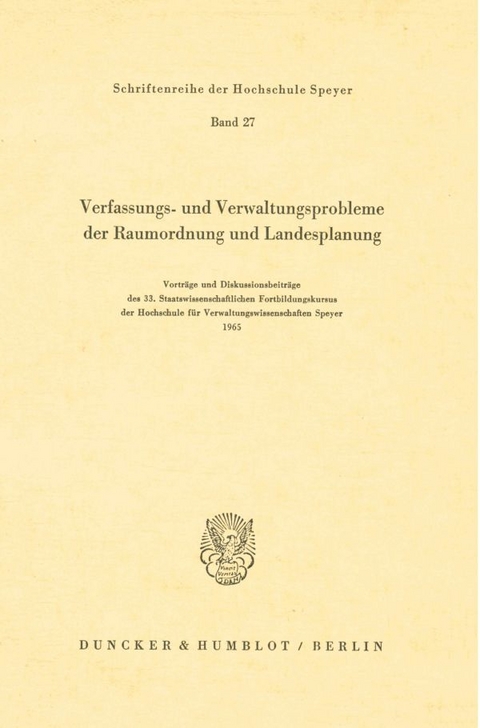 Verfassungs- und Verwaltungsprobleme der Raumordnung und Landesplanung.