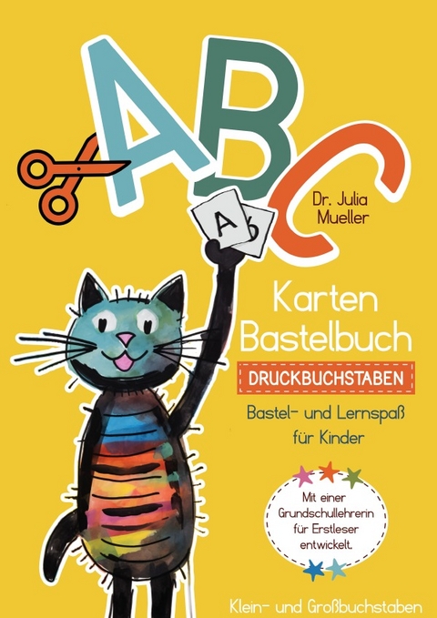 Legekartenbastelbücher / ABC-Bastelbuch Druckbuchstaben - Julia Mueller