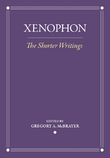 The Shorter Writings -  Xenophon