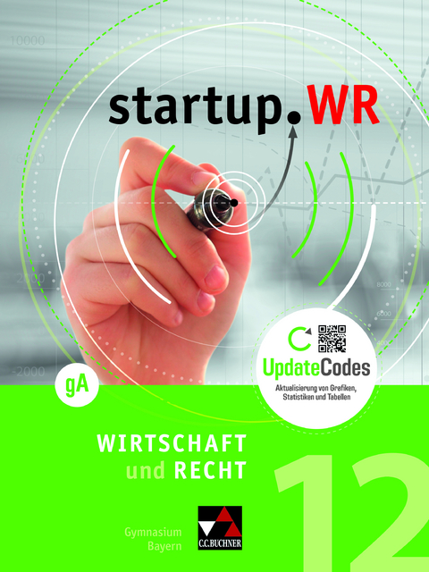 startup.WR Gymnasium Bayern - G9 / startup.WR Bayern 12 gA - Gotthard Bauer, Gerhard Pfeil, Ingo Schedel, Christopher Thiem, Carina Vogl, Tobias Tyll