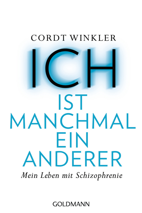 ICH ist manchmal ein anderer - Cordt Winkler