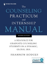 The Counseling Practicum and Internship Manual - Hodges, Shannon