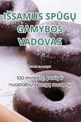 Issamus SpŪgŲ Gamybos Vadovas -  Giedre Zagorskyte