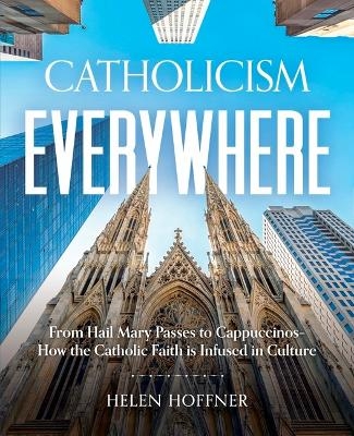 Catholicism Everywhere - Dr Helen Hoffner