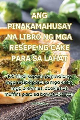 Ang Pinakamahusay Na Libro Ng MGA Resepe Ng Cake Para Sa Lahat -  Isabel Carrasco