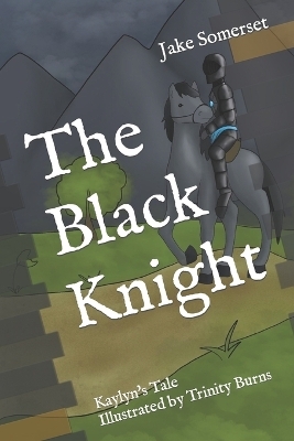 The Black Knight - Jake Somerset