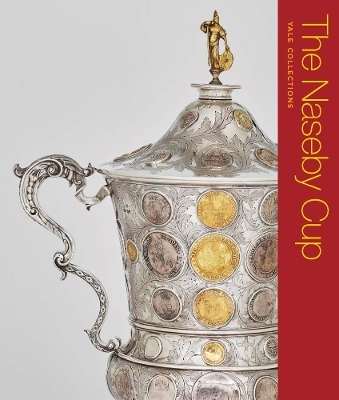 The Naseby Cup - Benjamin D.R. Hellings