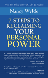 Seven Steps to Reclaiming Your Personal Power -  Nancy Wylde