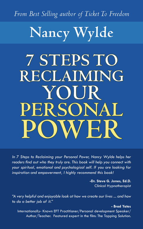 Seven Steps to Reclaiming Your Personal Power -  Nancy Wylde