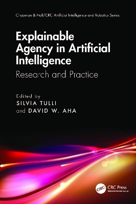 Explainable Agency in Artificial Intelligence - 