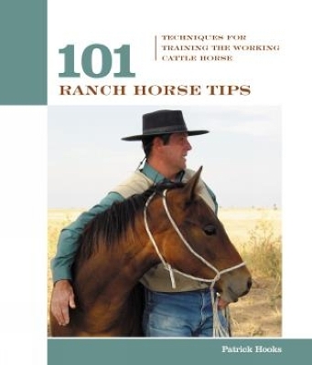 101 Ranch Horse Tips - Patrick Hooks