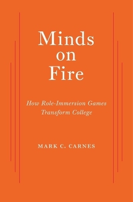 Minds on Fire - Mark C. Carnes