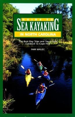 Guide to Sea Kayaking in North Carolina - Pam Malec