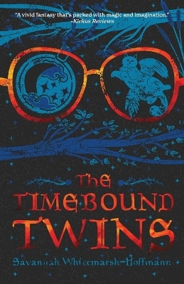 The Timebound Twins - Savannah Whitemarsh-Hoffmann