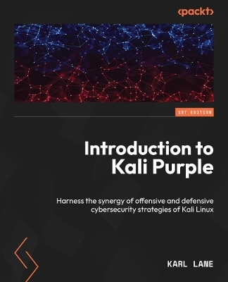 Introduction to Kali Purple - Karl Lane