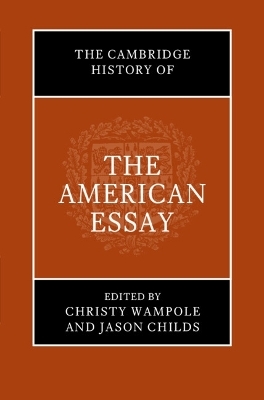 The Cambridge History of the American Essay - 