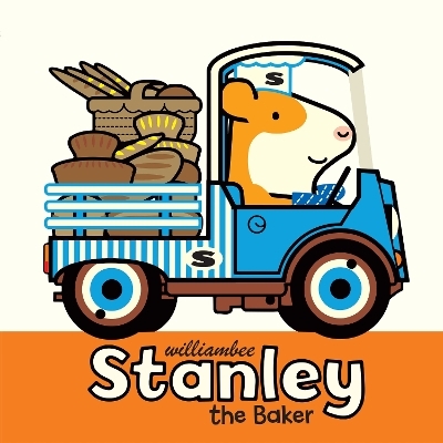 Stanley the Baker - William Bee