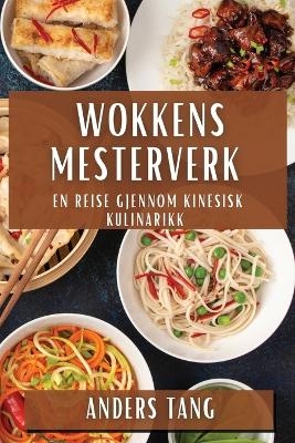 Wokkens Mesterverk - Anders Tang