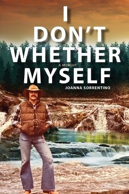 I Don't Whether Myself - Joanna Sorrentino