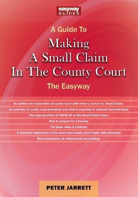 A Guide to Making a Small Claim in the County Court - 2023 - Peter Jarrett