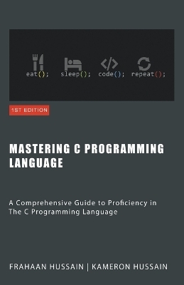 Mastering C - Kameron Hussain, Frahaan Hussain