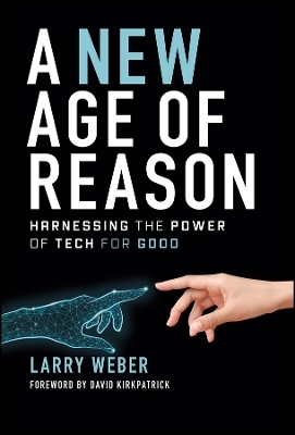 A New Age of Reason - Larry Weber